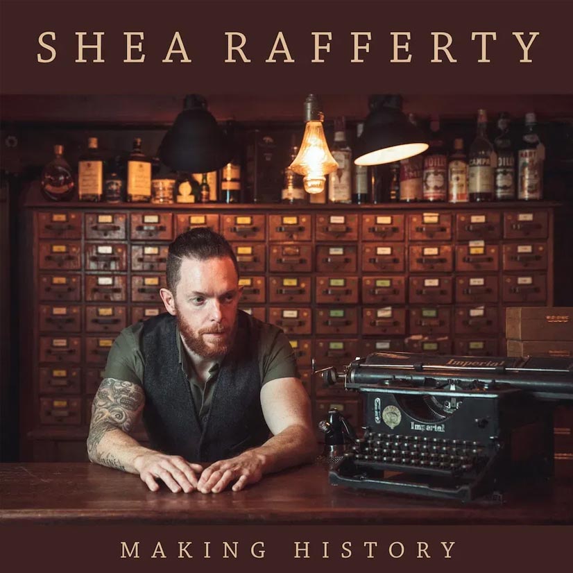 Buy Shea Rafferty Making History album